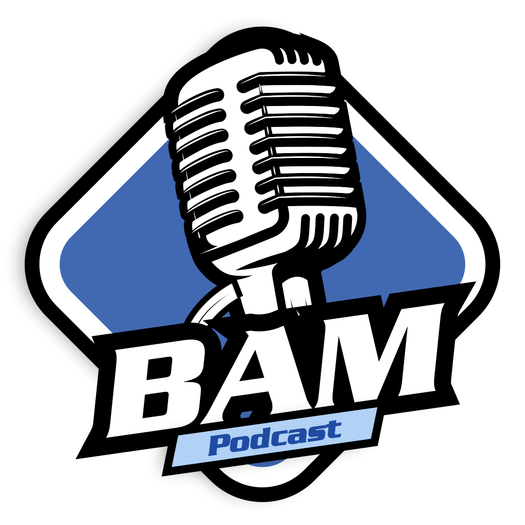 BAM Podcast